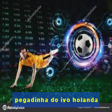 pegadinha do ivo holanda